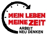 Die Arbeitszeitkampagne der IG Metall: Mein Leben - Meine Zeit